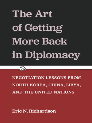 cover image of The Art of Getting More Back in Diplomacy